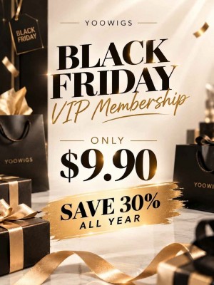 YOOWIGS Black Friday VIP Pass – 30% Off Wigs All Year | Limited-Time Sale YVIP
